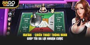 Fantan – Chiến Thuật Thông Minh Giúp Tối Đa Lợi Nhuận Cược