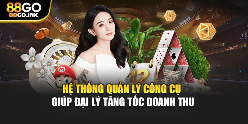 Hệ thống quản lý – Công cụ giúp đại lý tăng tốc doanh thu