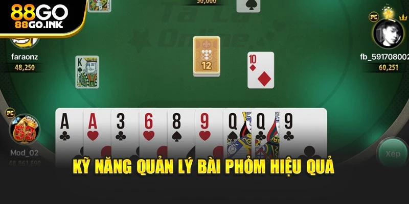 Kỹ năng quản lý bài Phỏm hiệu quả